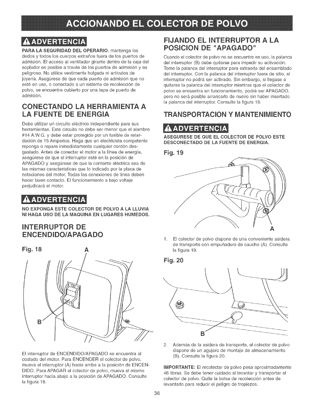 Craftsman 152.213351 Conectando LA Herramienta a LA Fuente DE Energia, Interruptor DE ENCENDIDO/APAGADO 