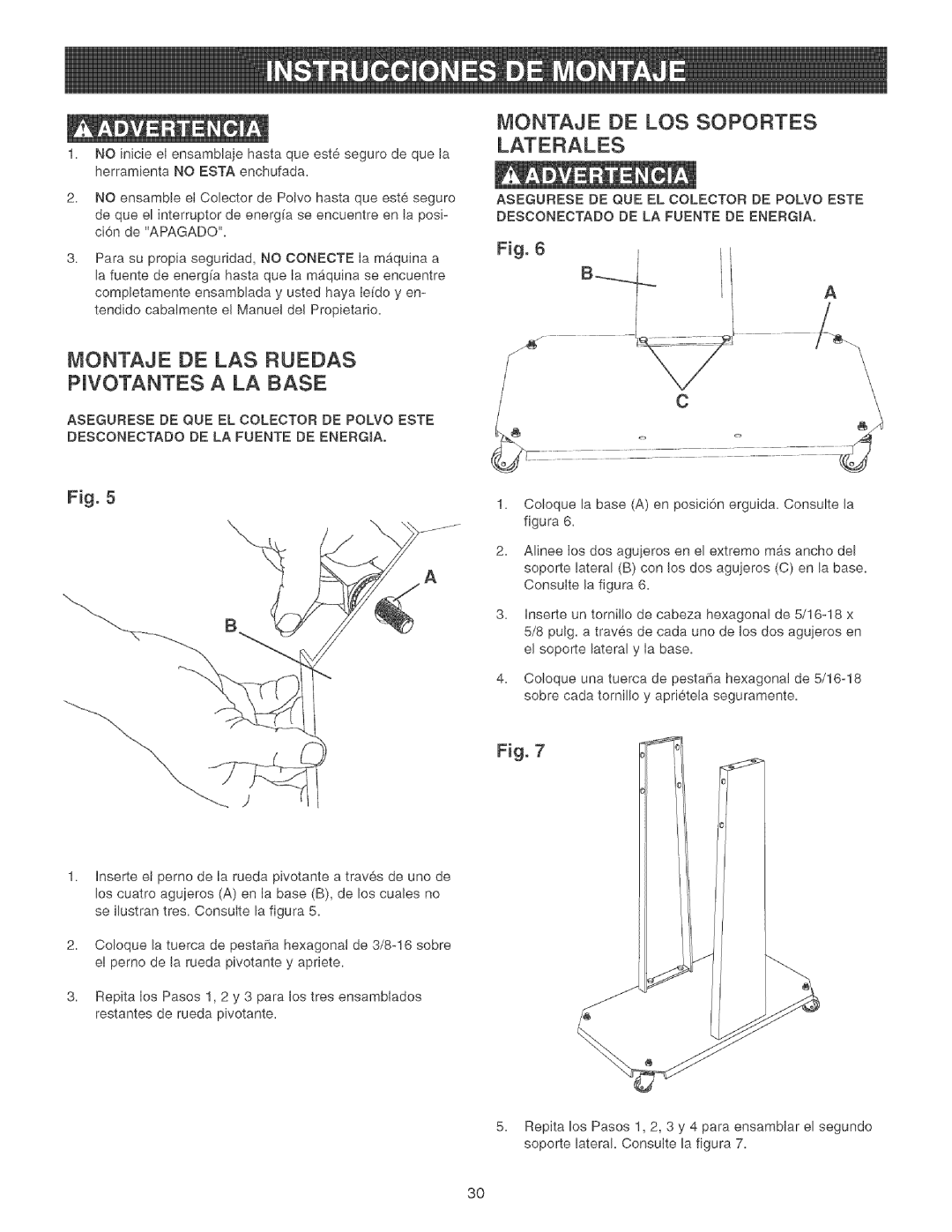 Craftsman 152.213361 operating instructions Montaje be LOS Soportes, Montaje DE LAS Ruedas Pjvotantes a LA Base 