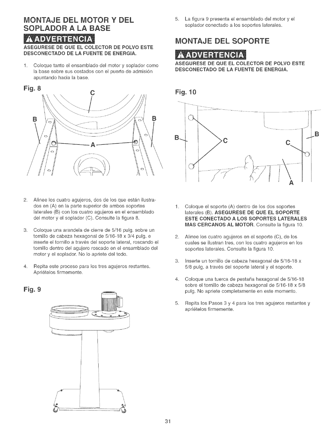 Craftsman 152.213361 operating instructions Montaje OEL Motor Y DEL Soplador a LA Base, Montaje DEL Soporte 