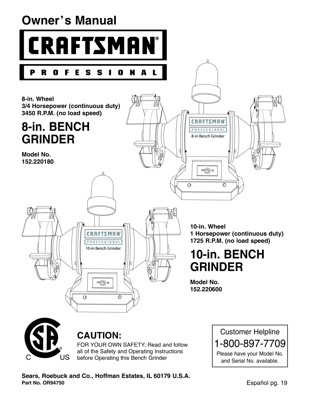 Craftsman 152.22018 owner manual Owner’s Manual, 8-in. BENCH GRINDER, 10-in. BENCH GRINDER, Customer Helpline 