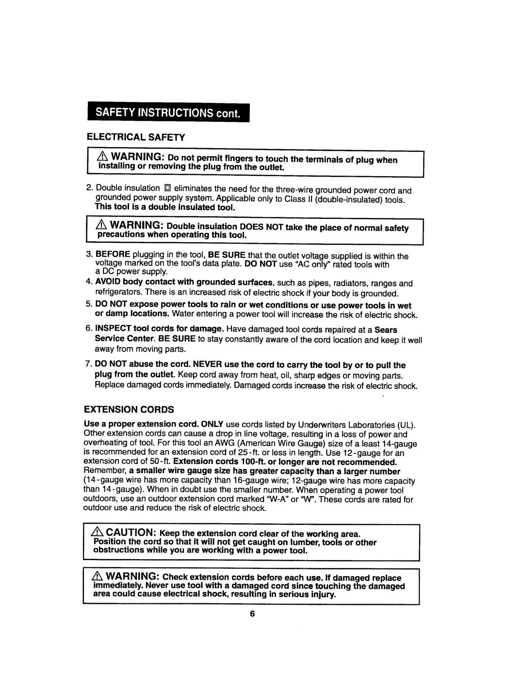 Craftsman 172.27673 operating instructions Installing or removing the plug from the outlet, Extension Cords 