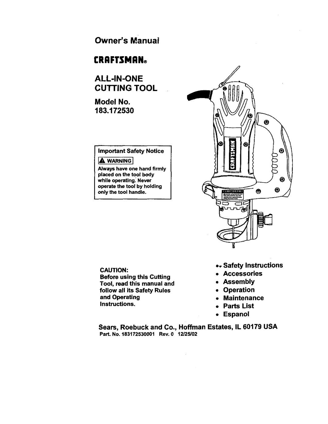 Craftsman 183.17253 owner manual Important Safety Notice, Part, No, 183172530001 Rev t2/25/02, Always have one hand firmly 