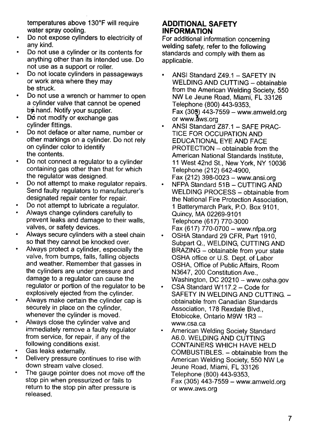 Craftsman 196.20569 owner manual Temperatures above 130F will require, Additional Safety Information 