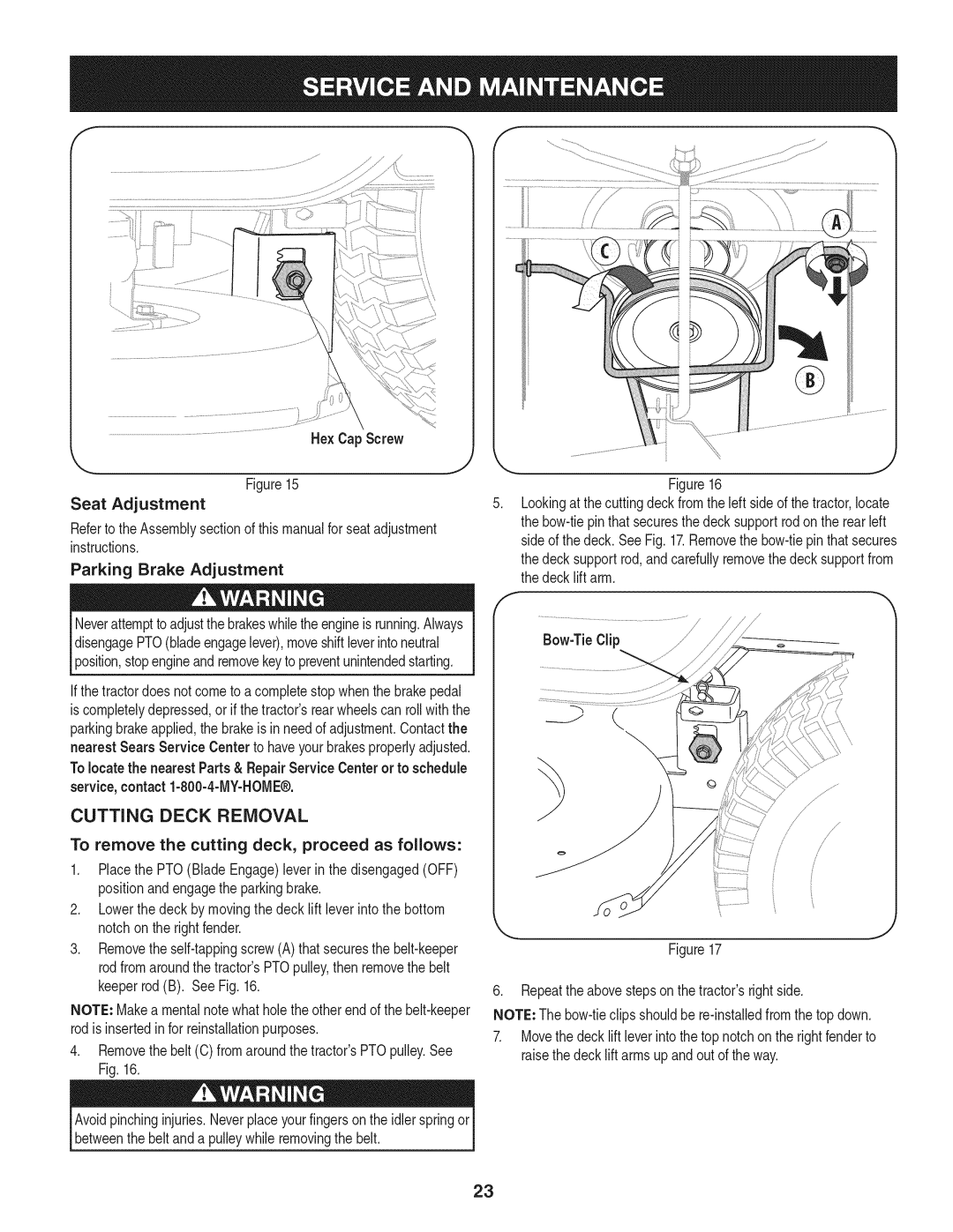 Craftsman 247.28901 manual Cutting Deck Removal, Removethebelt C fromaroundthetractorsPTOpulley.See Fig 