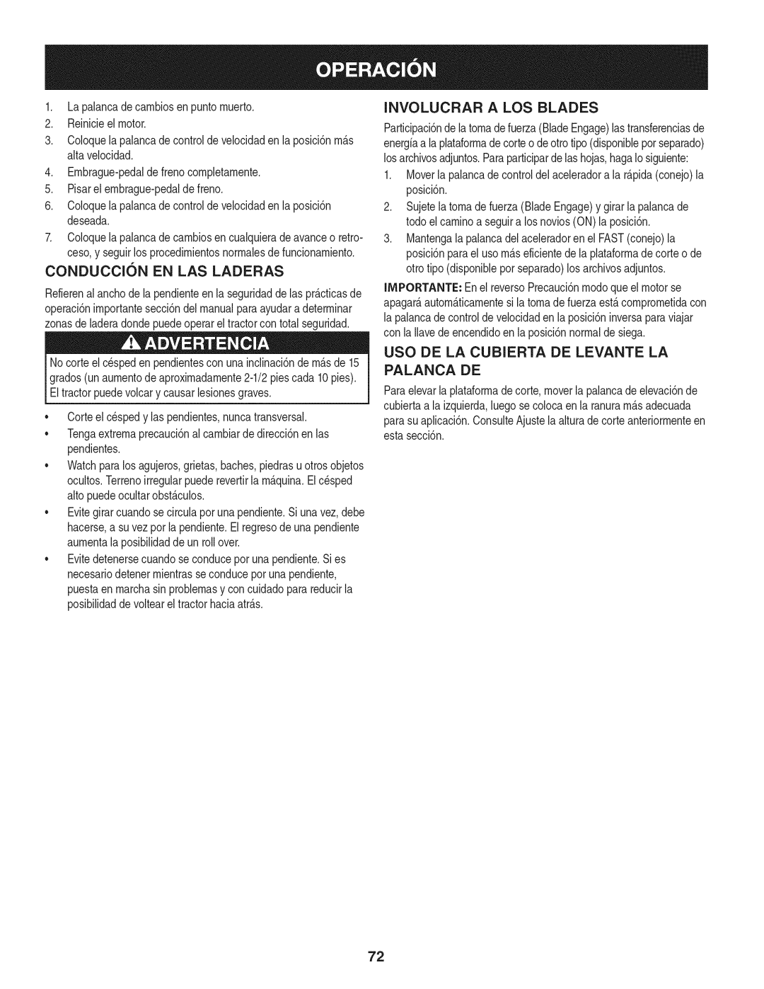 Craftsman 247.28901 manual Conduccion EN LAS Laderas, Involucrar a LOS Blades, USO DE LA Cubierta DE Levante LA Palanca DE 