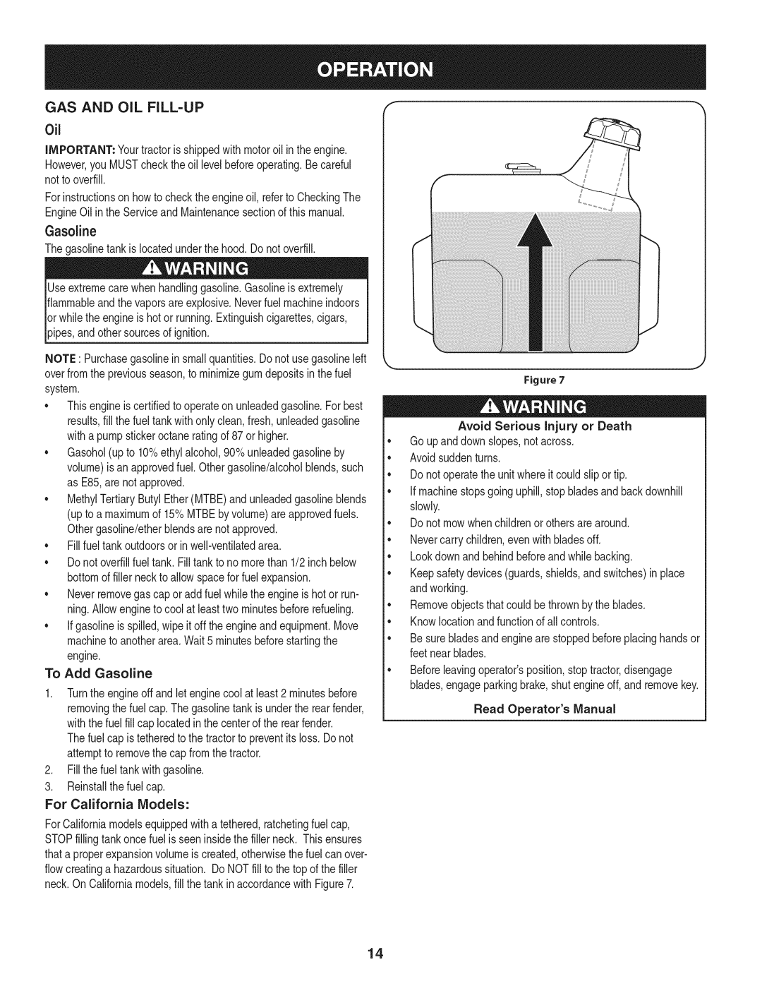 Craftsman 247.28902 manual GAS and OiL FILL-UP 0il, Gasoline, Thegasolinetank is locatedunderthe hood.Do notoverfill 