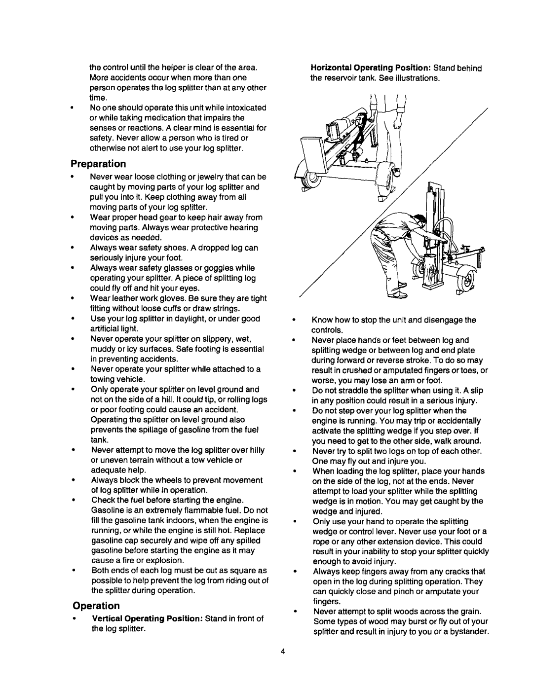 Craftsman 247.79452 owner manual Preparation, Operation, Otherwise not alert to use your log splitter 