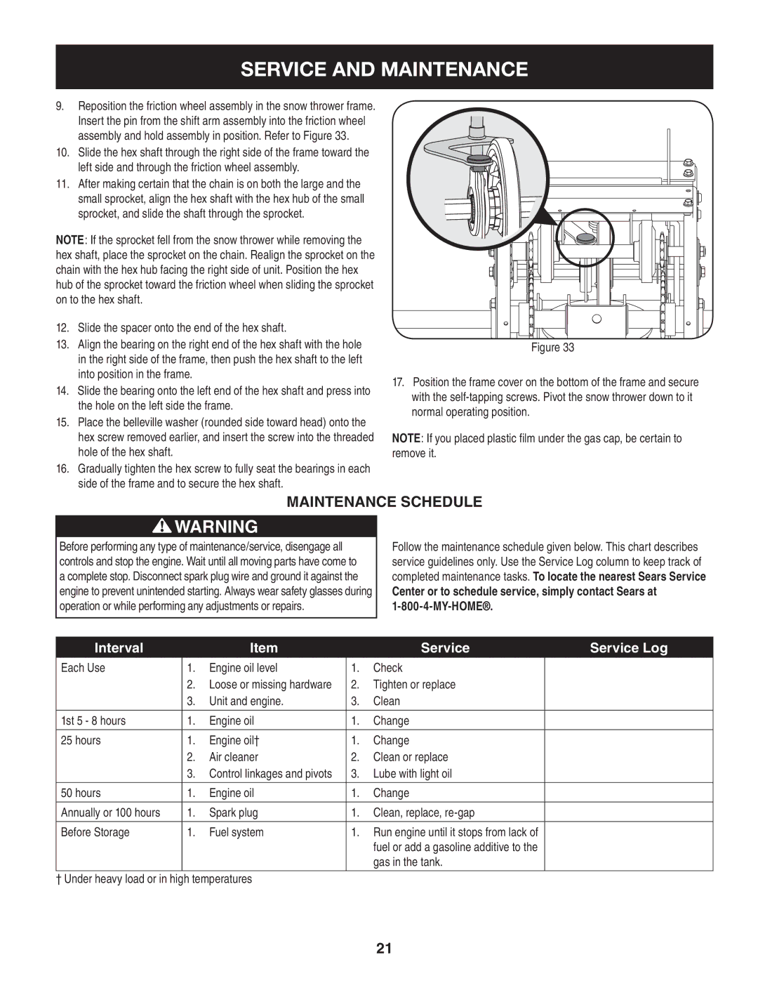 Craftsman 247.88045 manual Each Use Engine oil level Check, Gas in the tank † Under heavy load or in high temperatures 