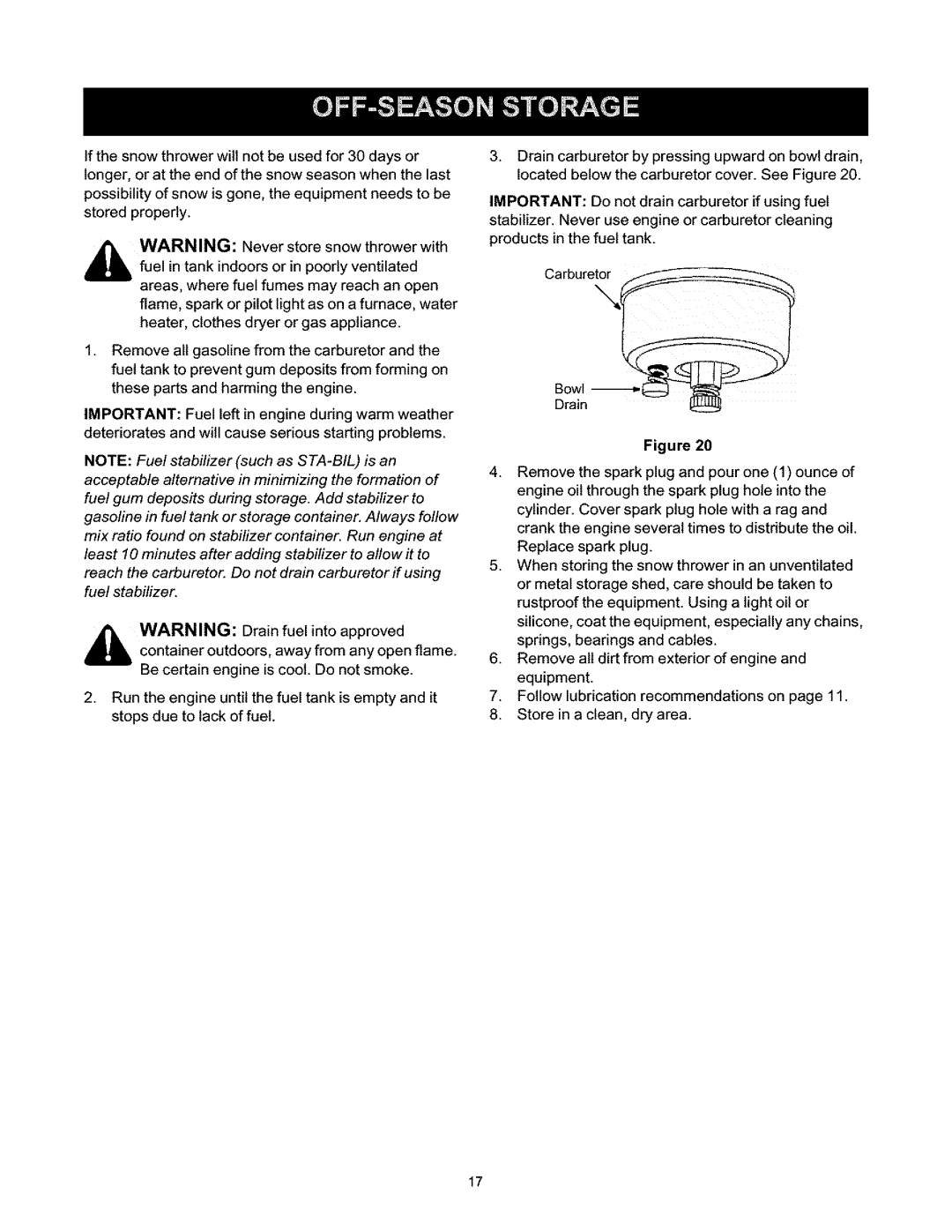 Craftsman 247.88664 owner manual Ifthesnowthrowerwiltnotbeusedfor30daysor 