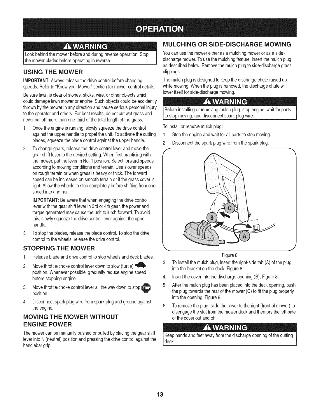 Craftsman 247.887330 manual Using the Mower, Mulching or SIDE-DISCHARGE Mowing, Stopping the Mower 