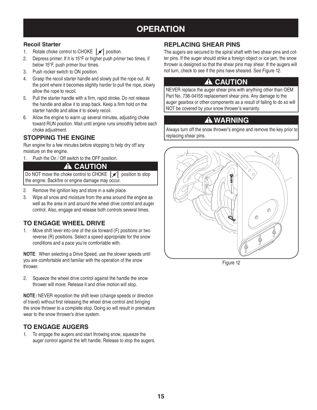 Craftsman 247.88833 Stopping The Engine, To Engage Wheel Drive, To Engage Augers, Replacing Shear Pins, Recoil Starter 