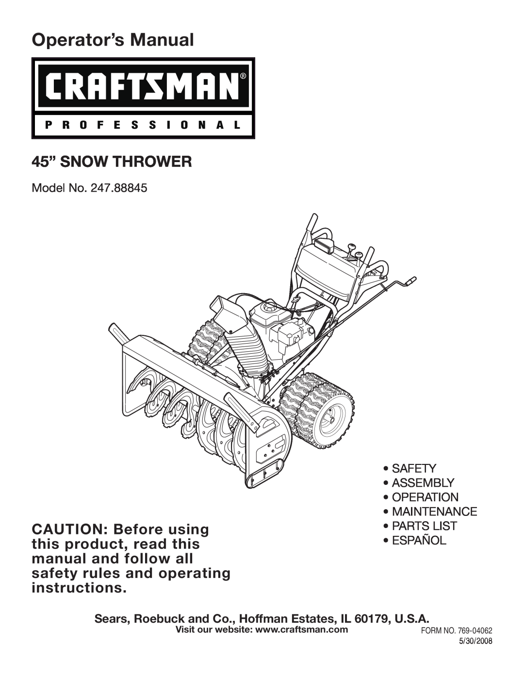 Craftsman 247.88845 manual Sears, Roebuck and Co., Hoffman Estates, IL 60179, U.S.A, Operator’s Manual, 45” SNOW THROWER 