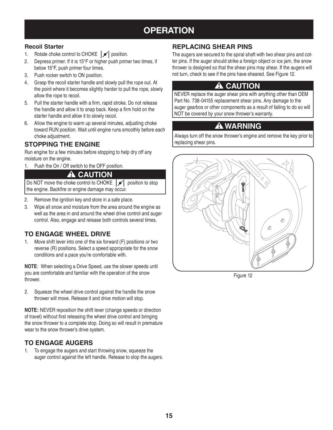 Craftsman 247.88845 Stopping The Engine, To Engage Wheel Drive, To Engage Augers, Replacing Shear Pins, Recoil Starter 