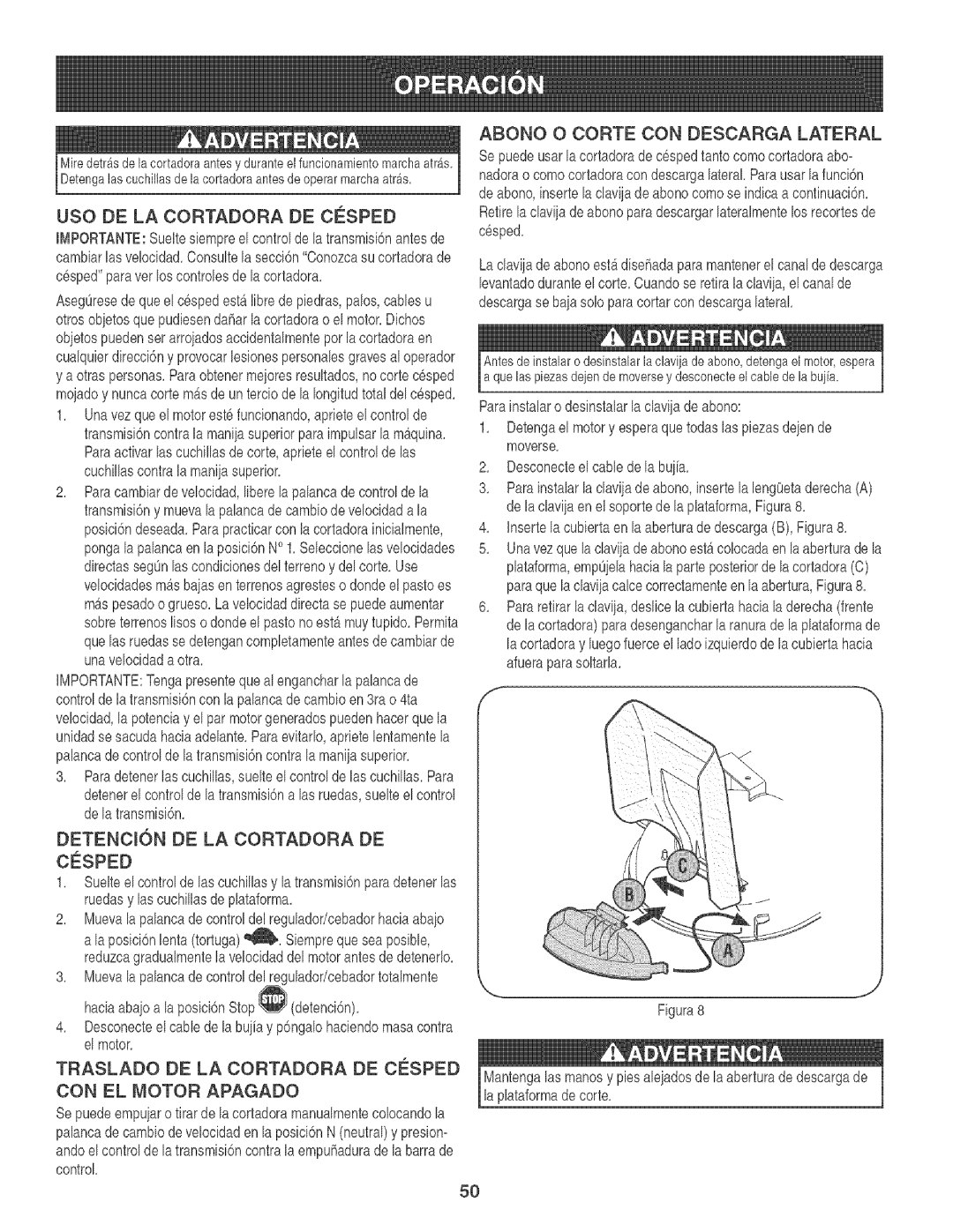 Craftsman 247.88933 manual Abono O Corte Con Descarga Lateral, Uso De La Cortadora, De Ce_Sped, Con El Motor Apagado 