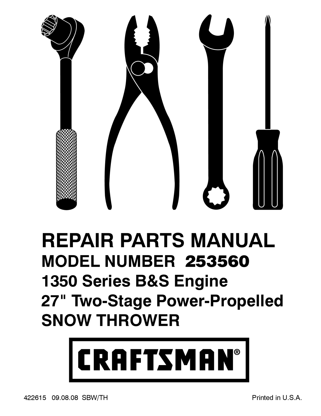Craftsman 253560 manual 422615 09.08.08 SBW/TH, Repair Parts Manual, Snow Thrower 