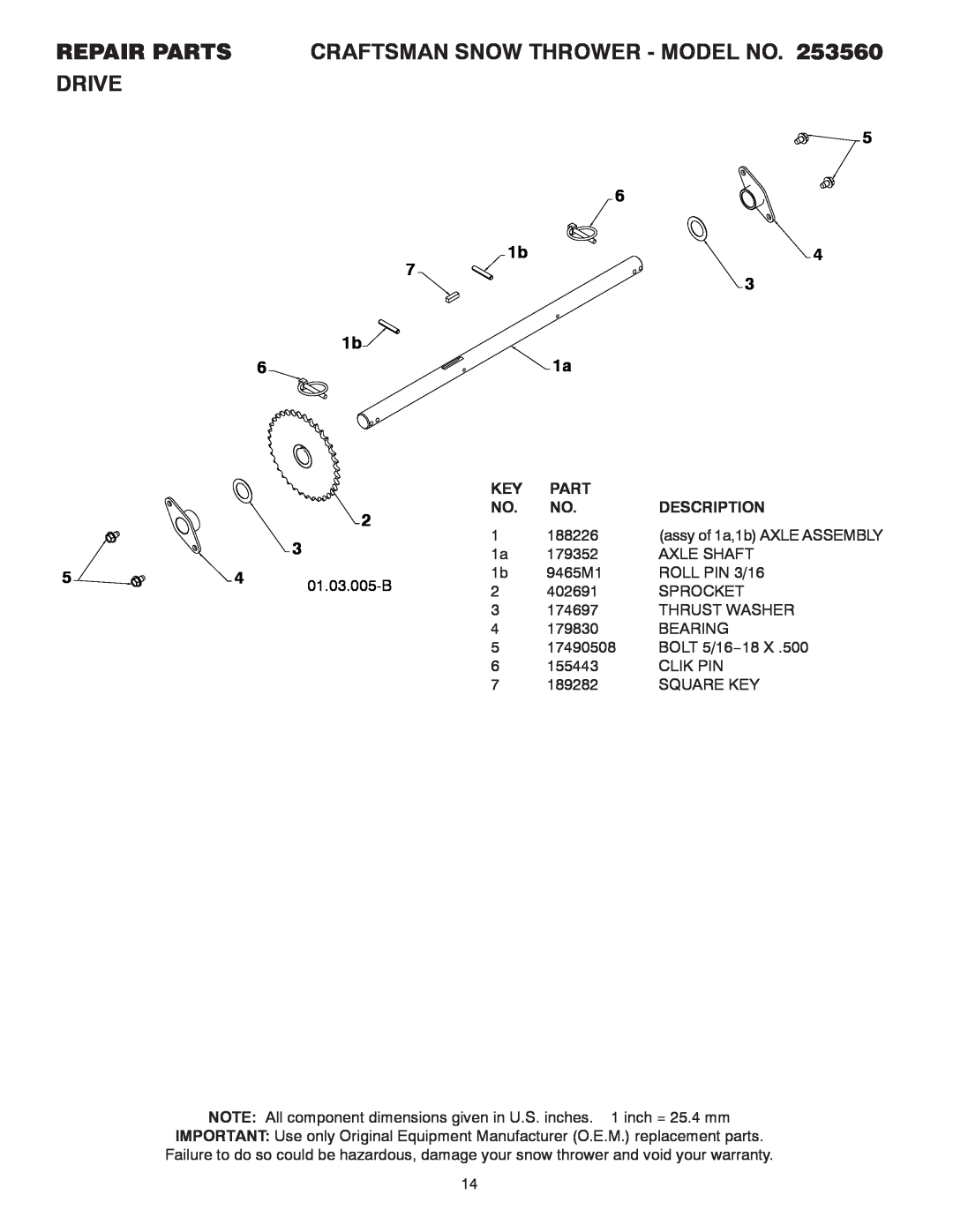 Craftsman REPAIR PARTS CRAFTSMAN SNOW THROWER - MODEL NO. 253560 DRIVE, Part, Description, assy of 1a,1b AXLE ASSEMBLY 