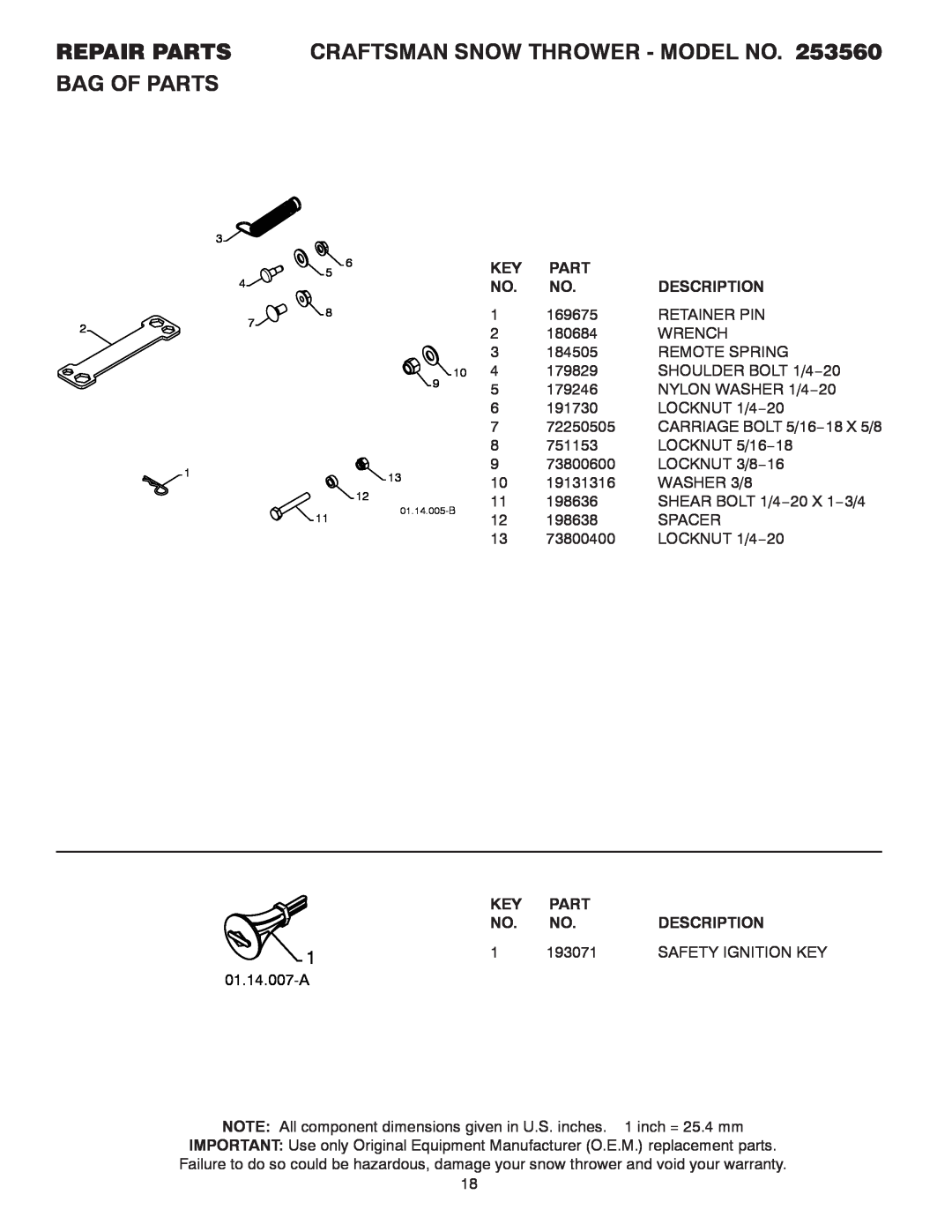 Craftsman manual REPAIR PARTS CRAFTSMAN SNOW THROWER - MODEL NO. 253560 BAG OF PARTS, 193071, Safety Ignition Key, Part 