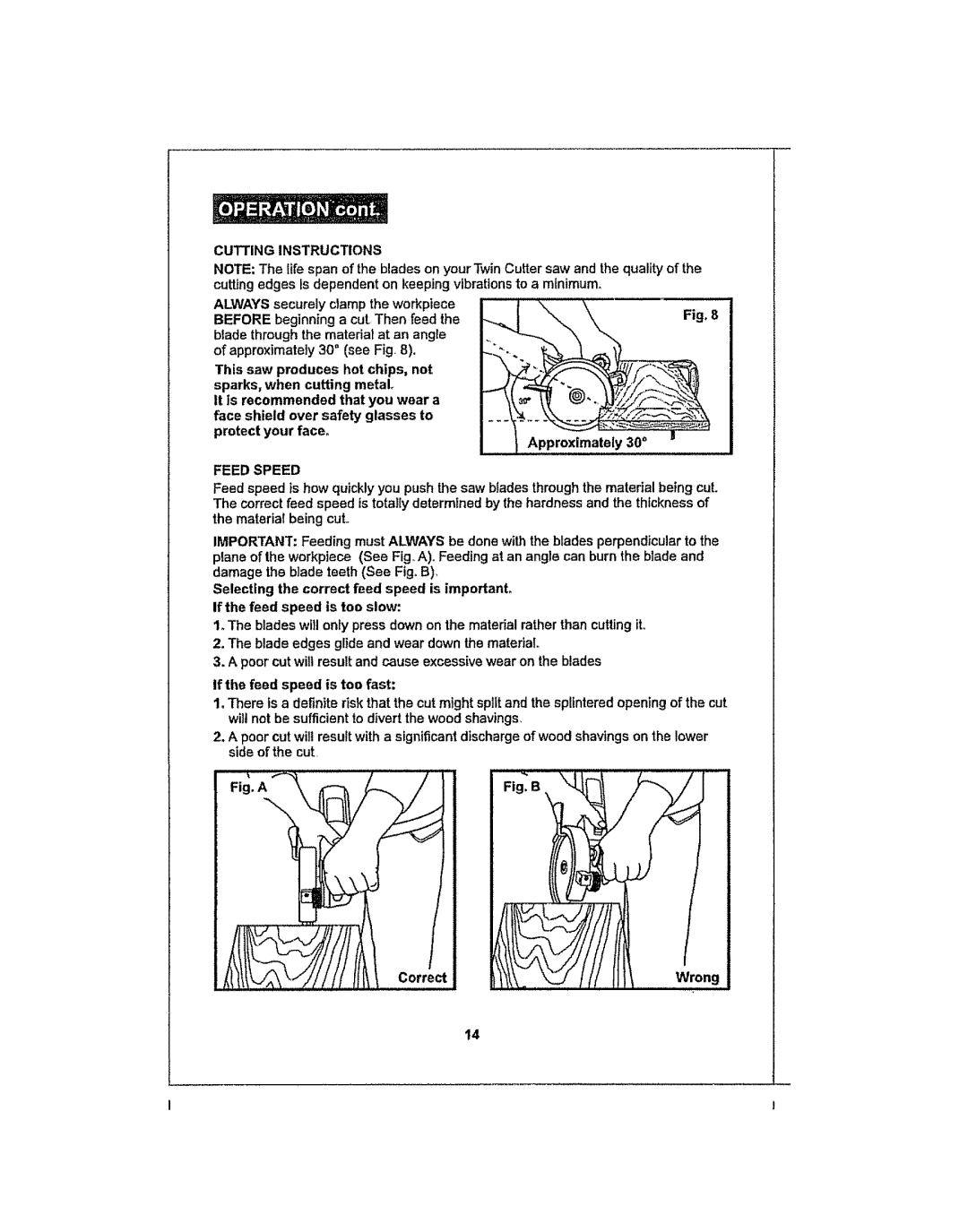 Craftsman 286.25574 owner manual Feed Speed, Correct 