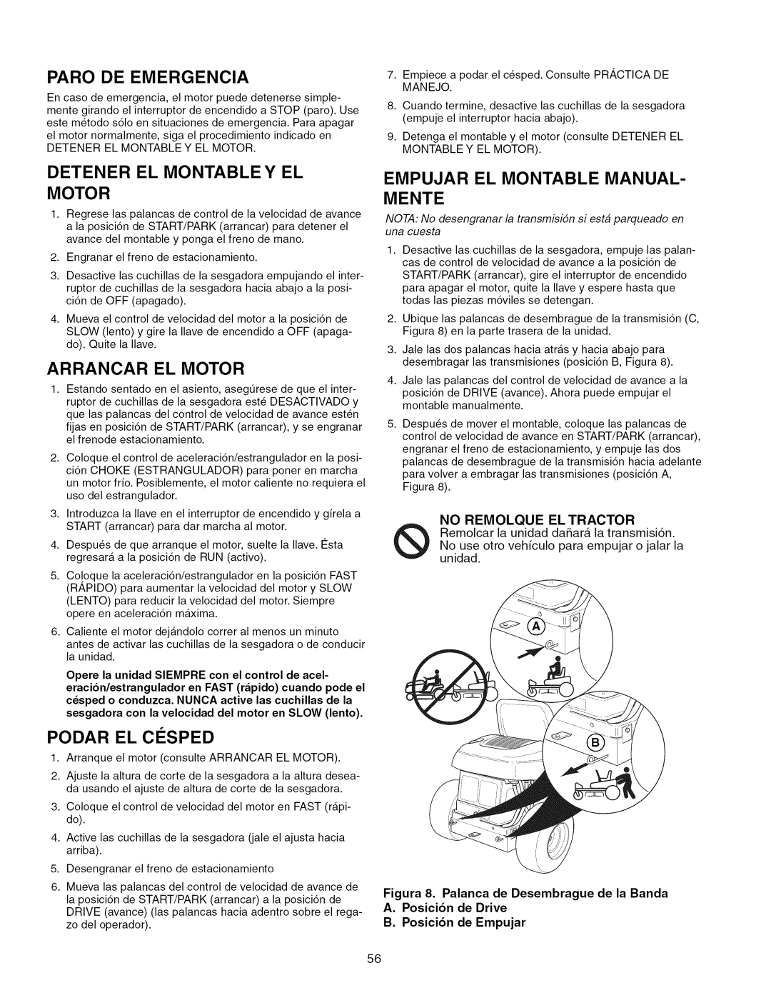 Craftsman 107.289920 manual Paro DE Emergencia, Detener EL Montable Y EL Motor, Arrancar EL Motor, Podar EL C¢SPED 