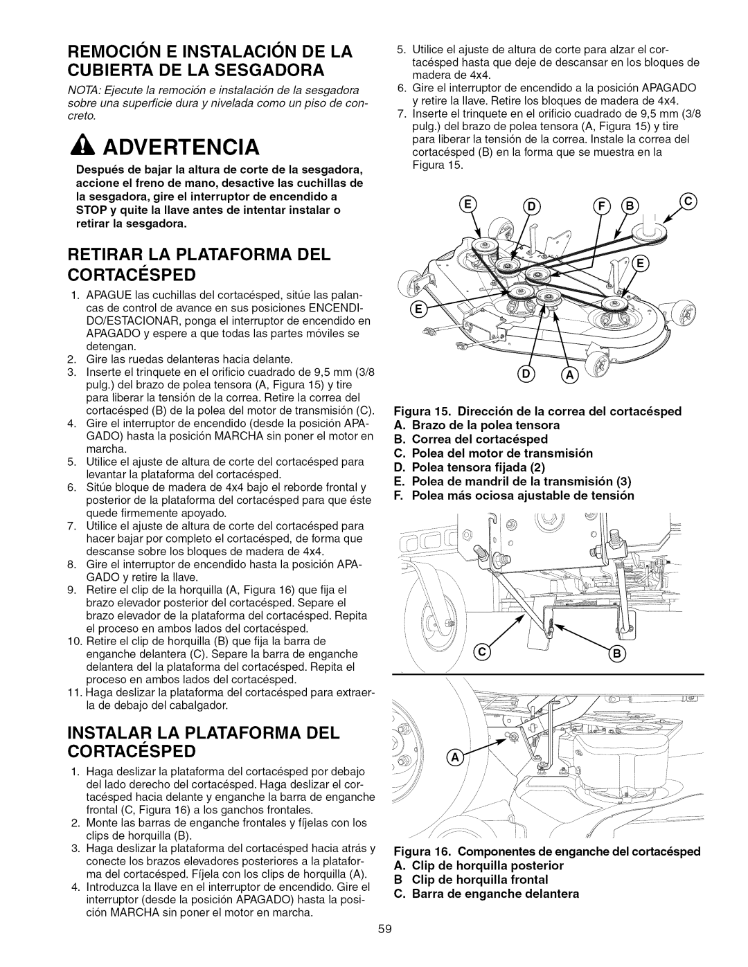 Craftsman 107.289920 manual Retirar LA Plataforma DEL, Remocion E Instalacion DE LA Cubierta DE LA Sesgadora 