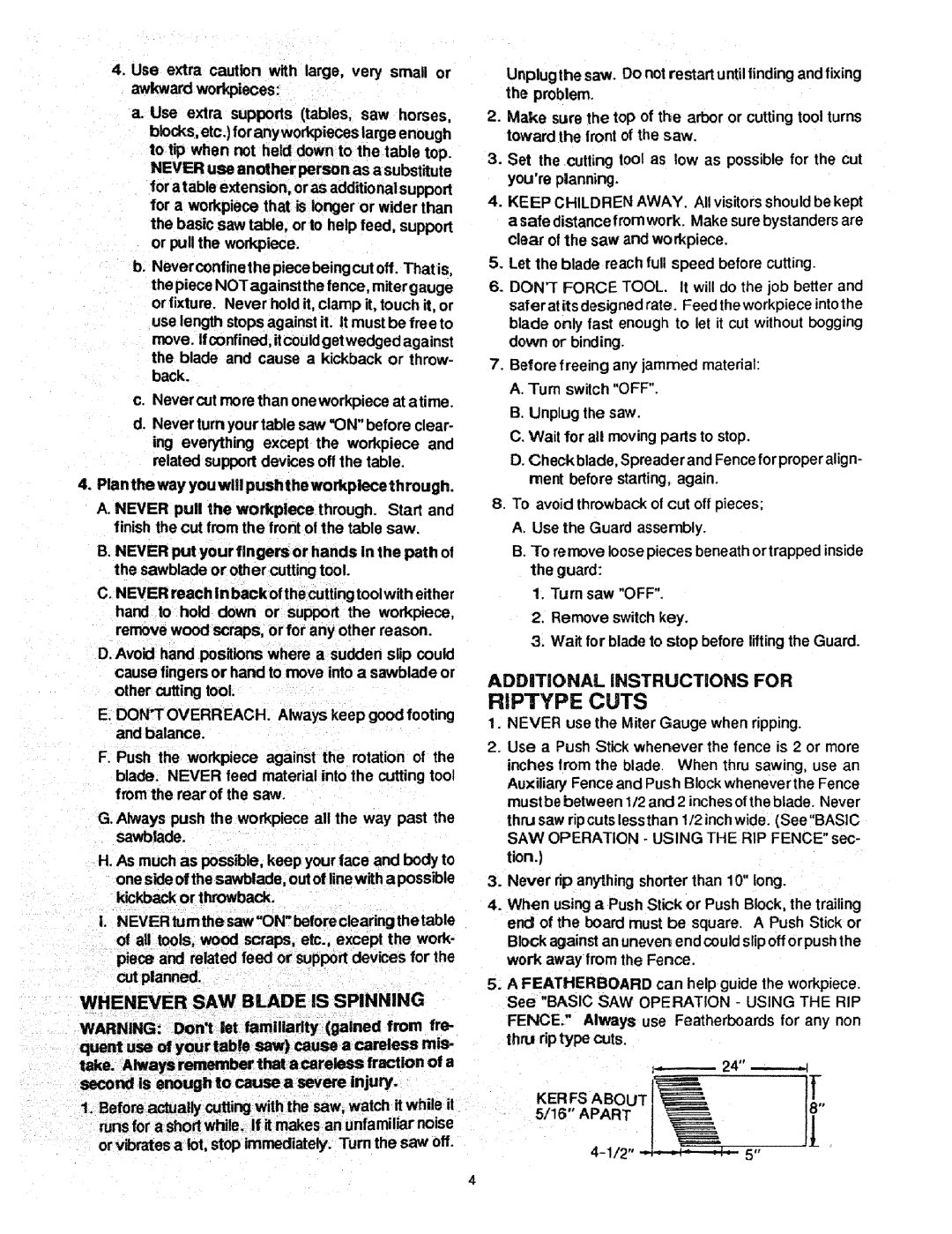 Craftsman 113.298721, 113.298761 manual Whenever SAW Blade is Spinning, Kerfs about 5/16 Apart 
