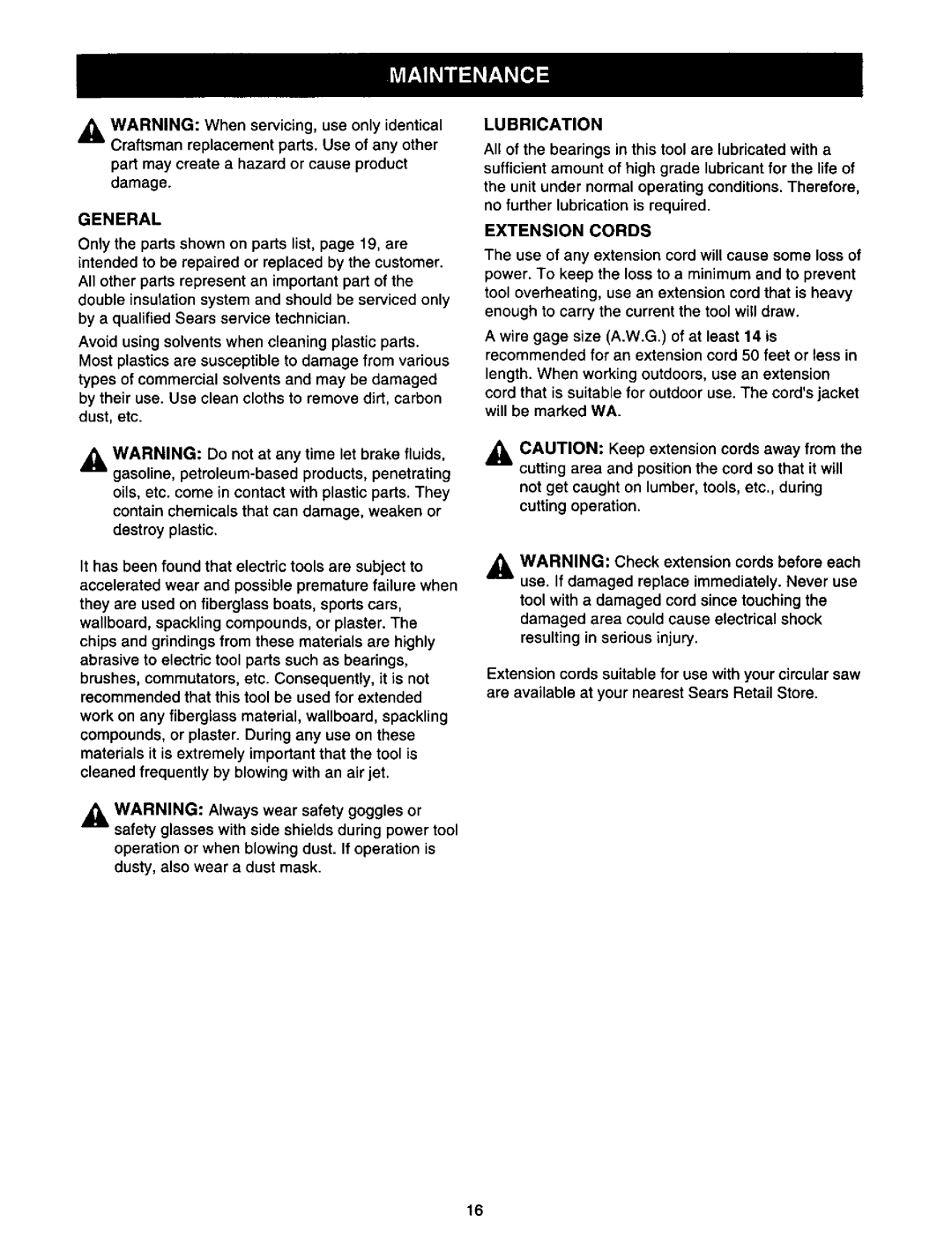 Craftsman 315.10849 owner manual Part may create a hazard or cause product, General, Lubrication, Extension Cords 