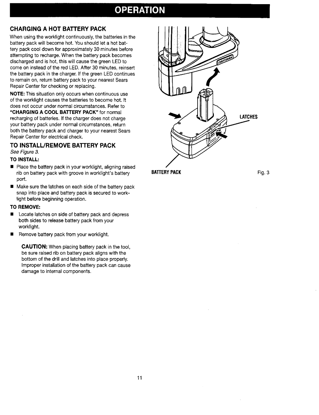 Craftsman 315.114073 manual Charging a HOT Battery Pack, To INSTALL/REMOVE Battery Pack, Latches, To Remove 