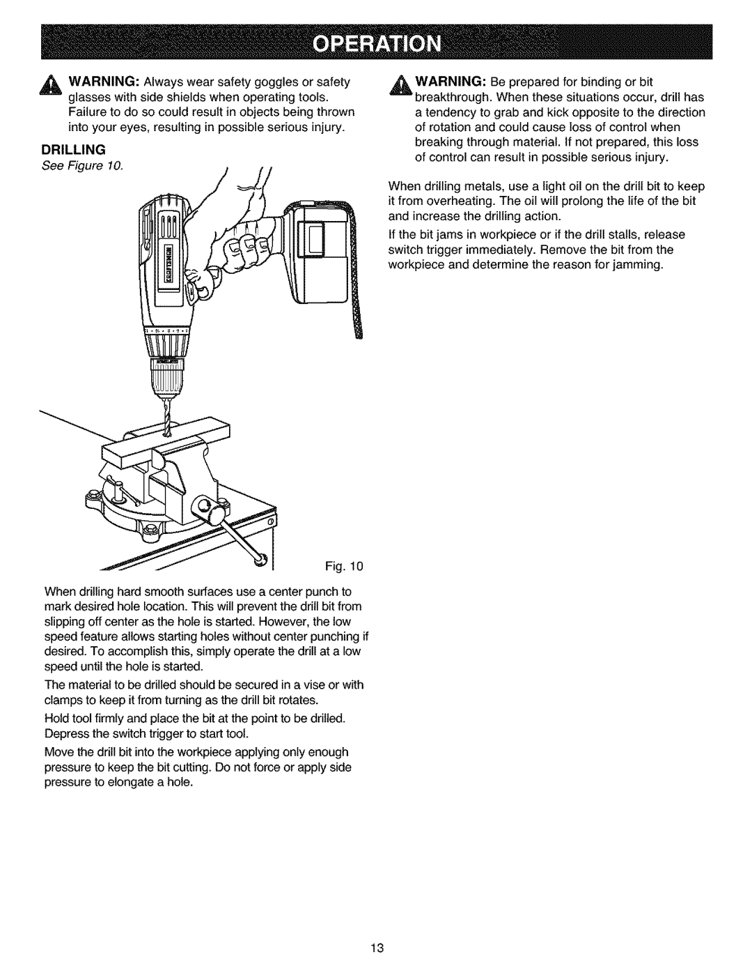 Craftsman 315.11445 manual Drilling, See Figure 