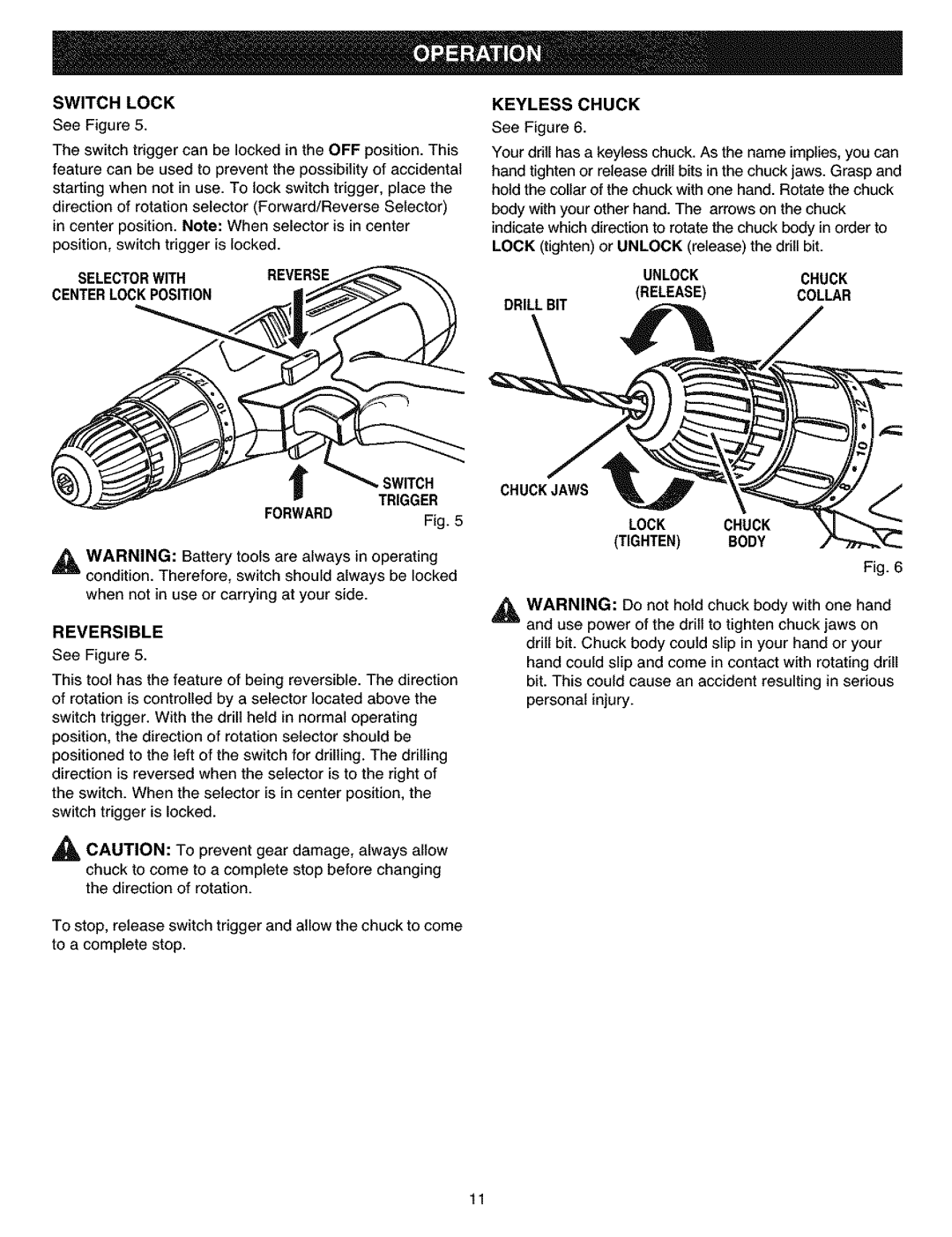 Craftsman 315.11461 Keyless Chuck, Selectorwithrevers Centerlockposition, Drillbit Unlockchuck, Forward, Reversible 