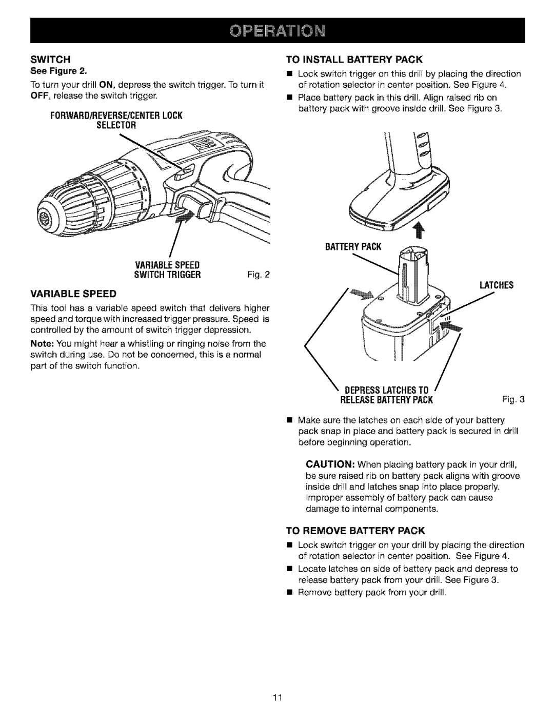 Craftsman 315.11521 manual To Install Battery Pack, Batterypack Latches Depresslatchesto Releasebatterypack 