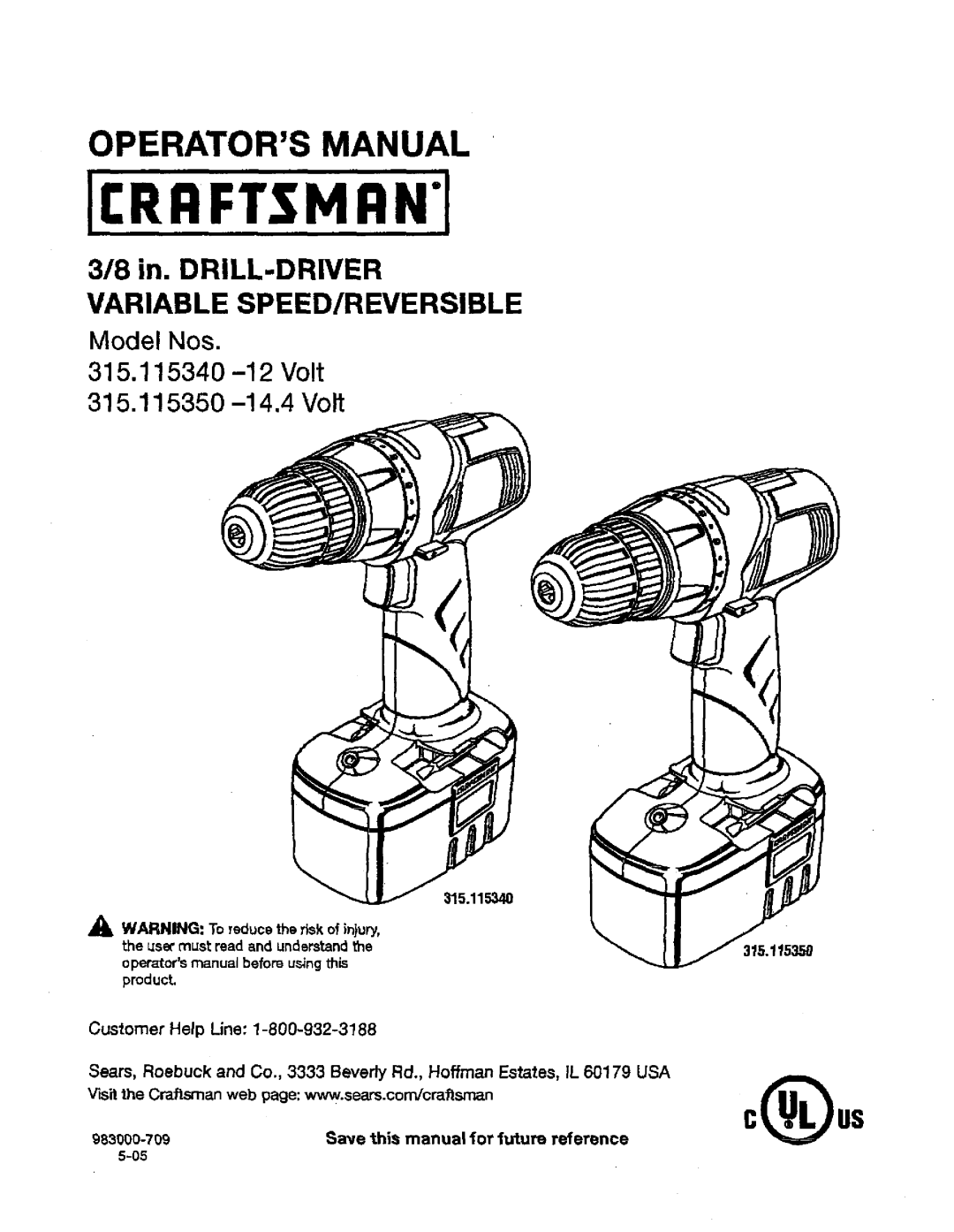 Craftsman 315, 115 manual Operators Manual, 318 in. DRILL-DRIVER VARIABLE SPEED/REVERSIBLE Model Nos, Customer Help Line 