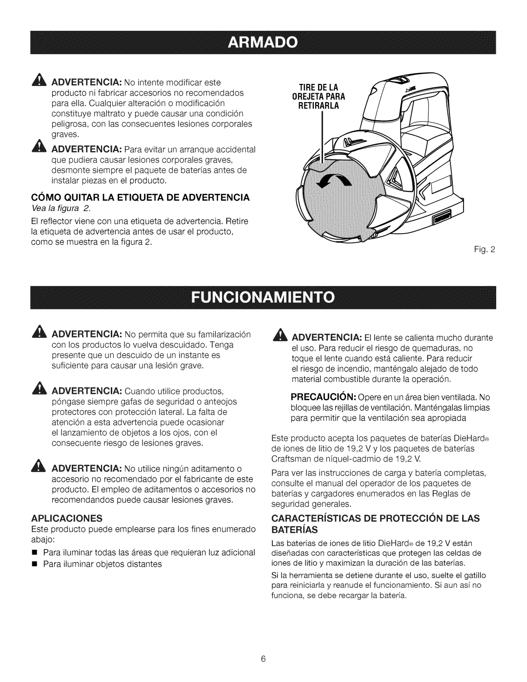 Craftsman 315.115930 manual CMO Quitar LA Etiqueta DE Advertencia Vea la figura, Tire Dela Orejetapara Retirarla 