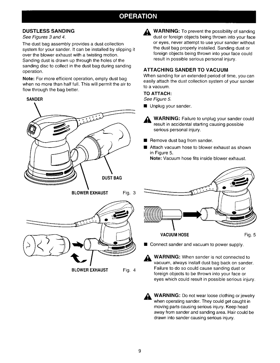 Craftsman 315.116211 To prevent the possibility of sanding, See Figure Unplug Your sander, Blowerexhaust Fig, Vacuumhose 