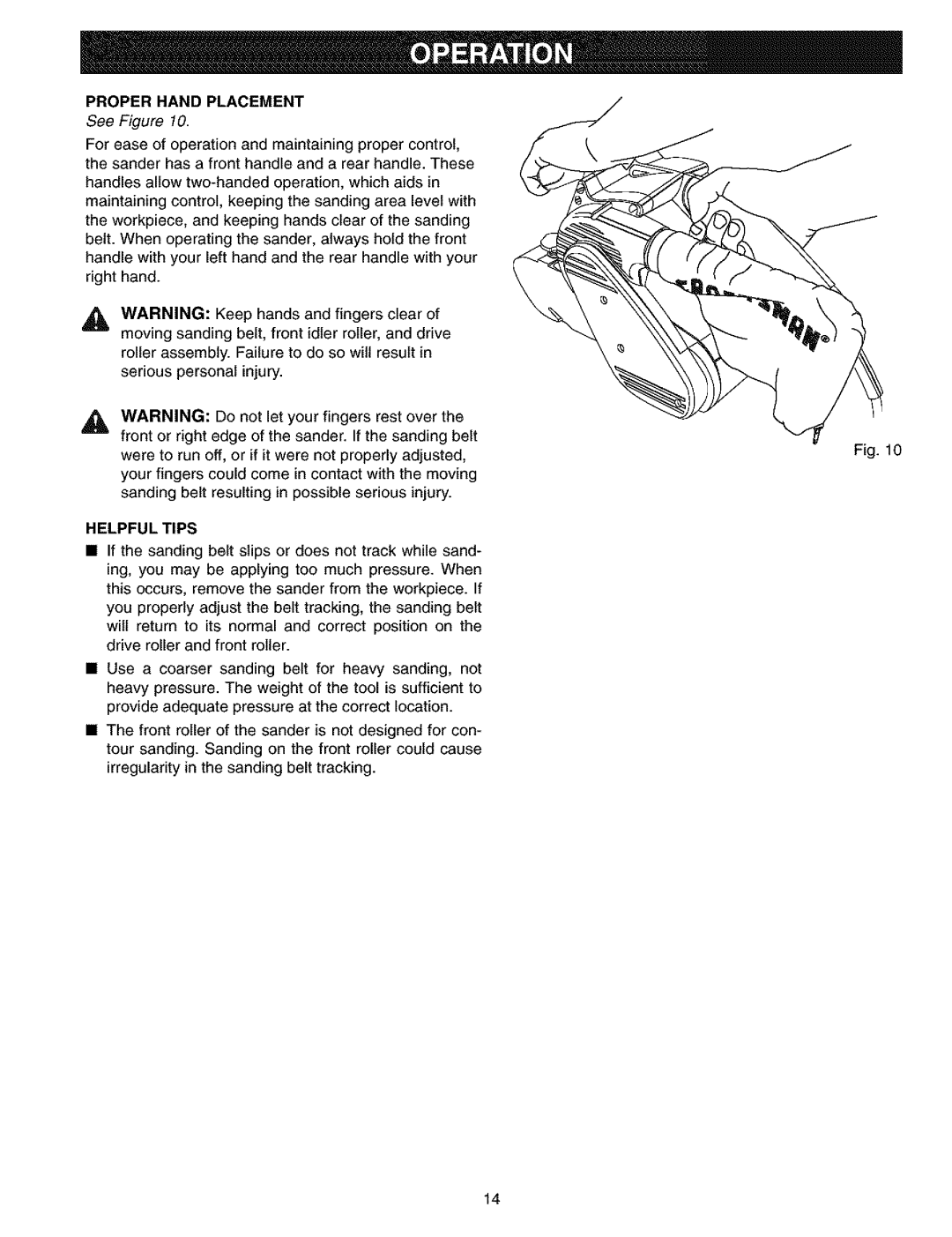 Craftsman 315.11726 manual Proper Hand Placement, Helpful Tips 