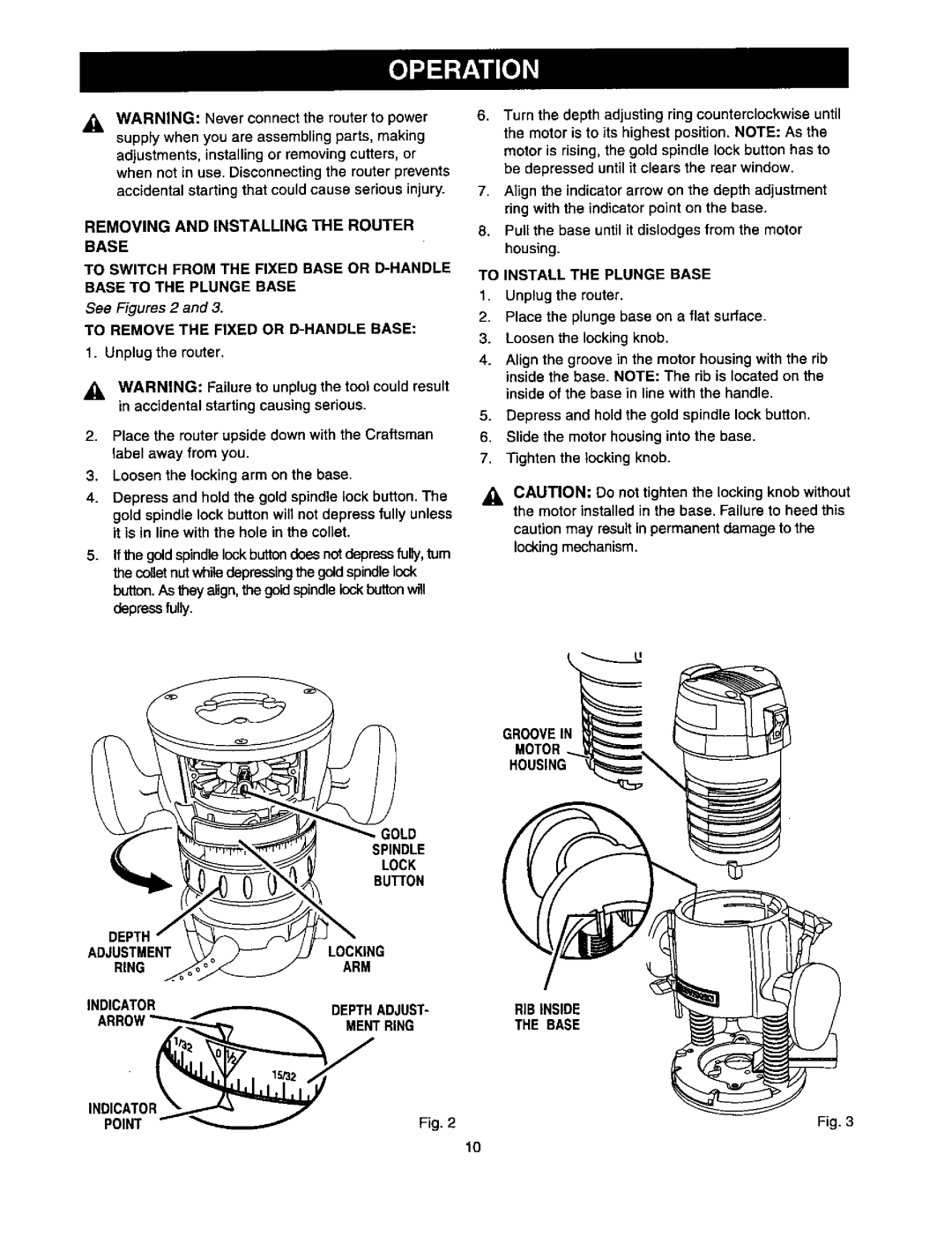 Craftsman 315.175341 operating instructions To Remove the Fixed or D-HANDLE Base, Unplug the router 