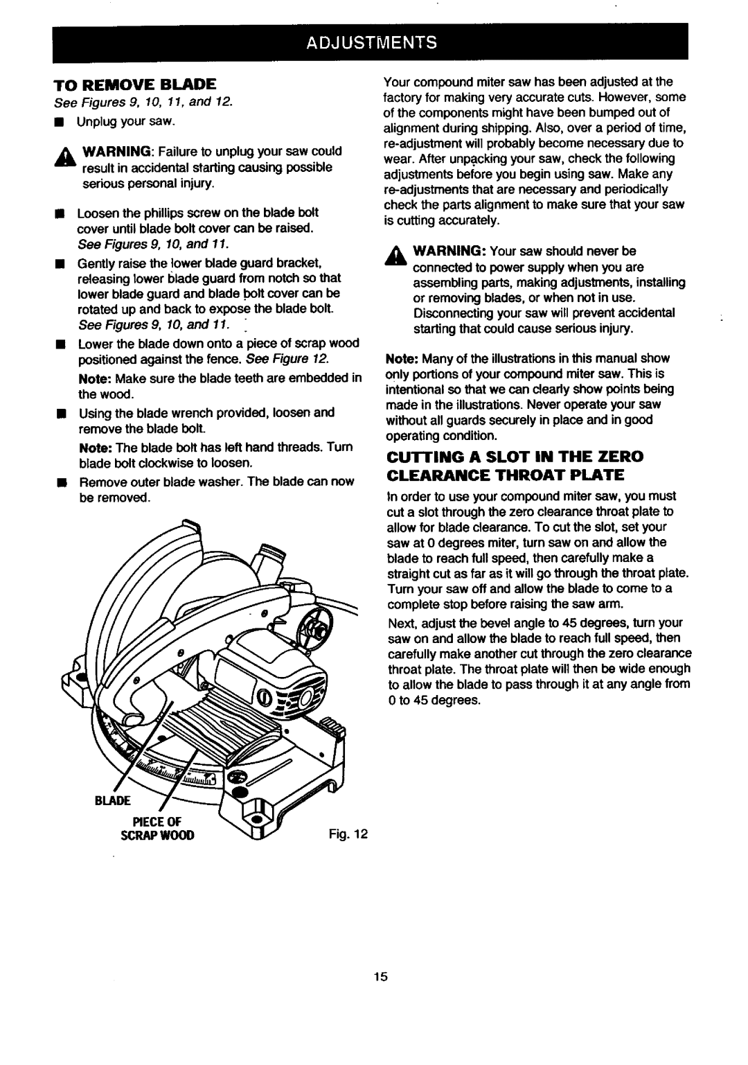 Craftsman 315.21208 owner manual Cutting a Slot in the Zero Clearance Throat Plate, To Remove Blade, See Figures 9, 10, 11 