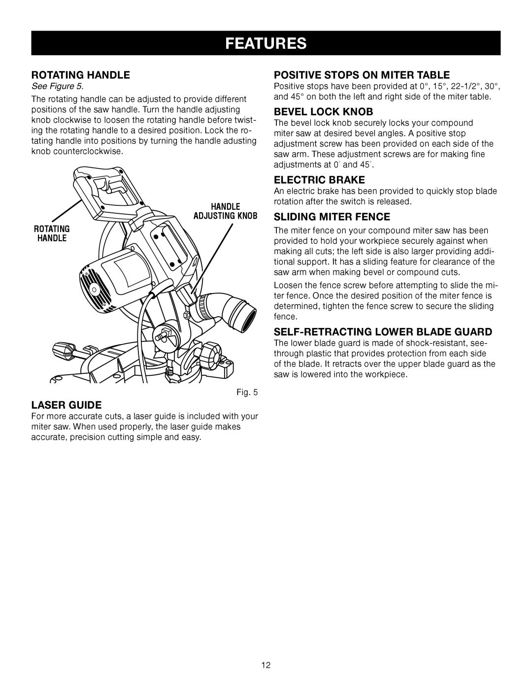 Craftsman 315.21234 manual Rotating Handle, Laser Guide, Positive Stops on Miter Table, Bevel Lock Knob, Electric Brake 