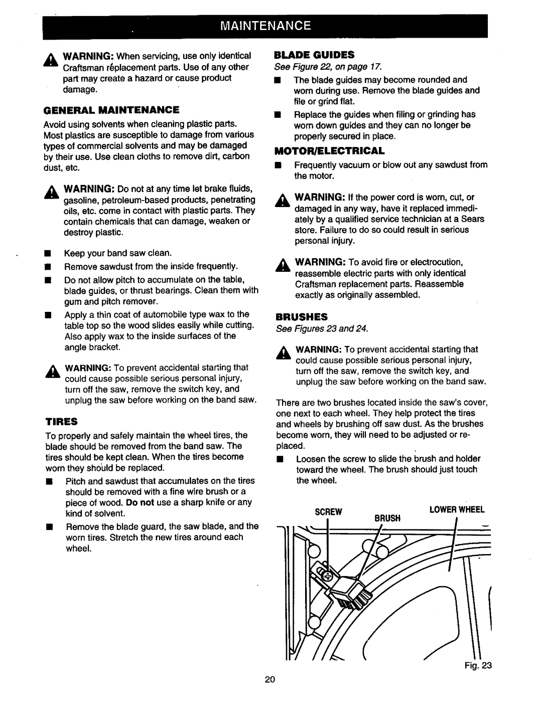 Craftsman 315.21449 owner manual General Maintenance, Tires, Motor/Electrical, Brushes, Screwlowerwheel Brush 