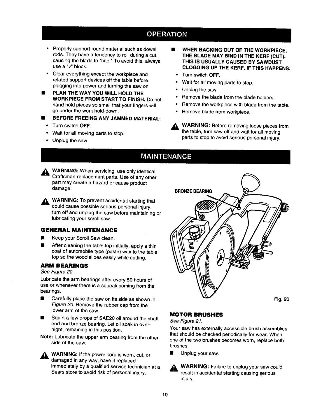 Craftsman 315.21636 owner manual Before Freeing ANY Jammed Material, Turn switch OFF, General Maintenance, ARM Bearings 