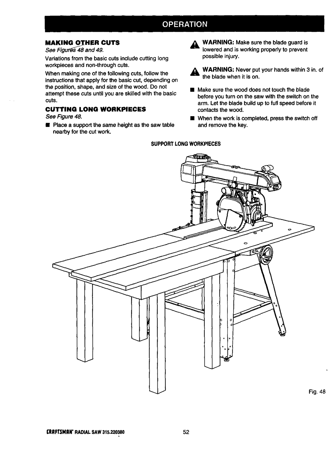 Craftsman Making Oher Cuts, See, Cutting Long Workpieces, Supportlongworkpieces IRAFTNIINRADIALSAW315.22038052 