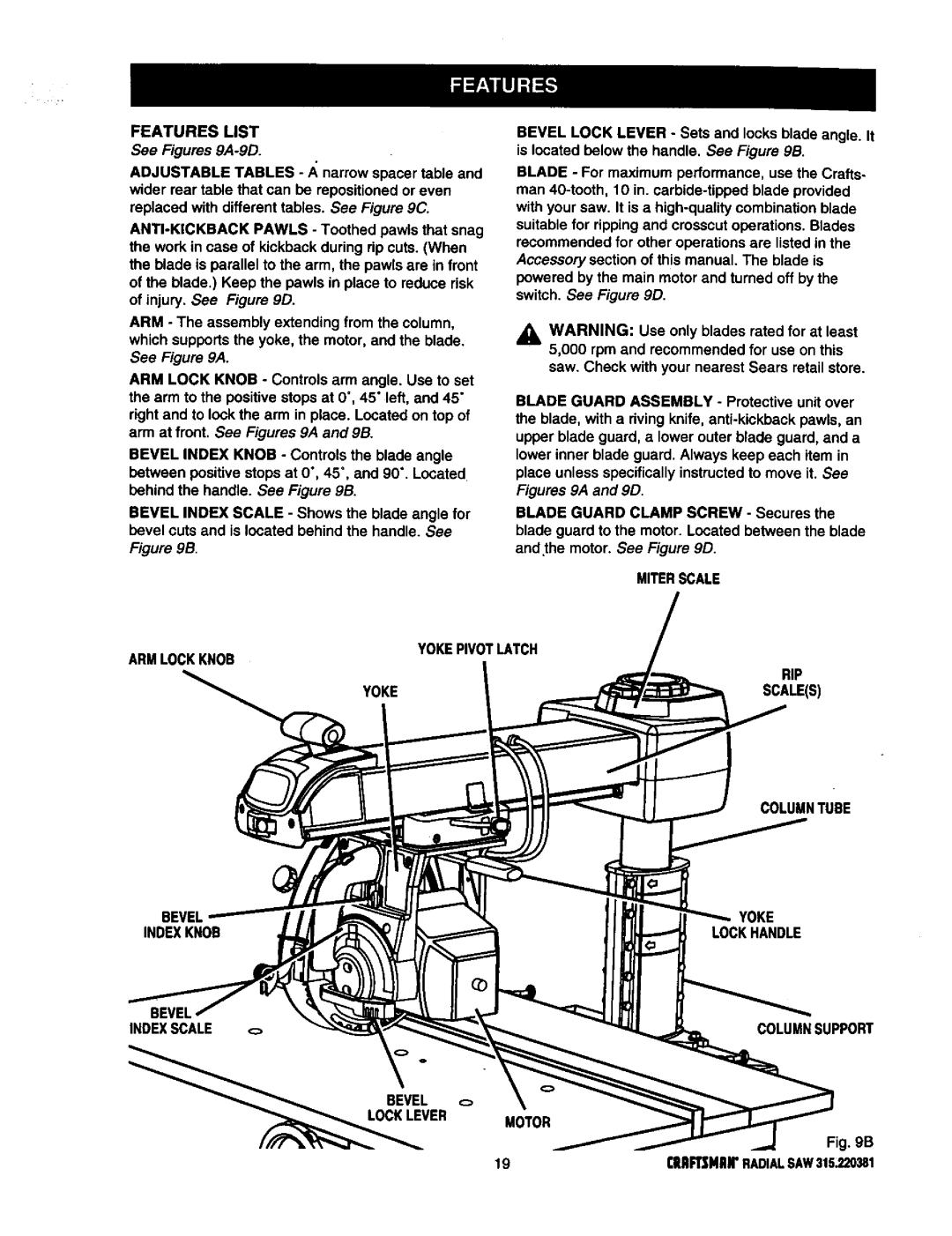 Craftsman 315.220381 owner manual Featureslist, See Figures 9A-9D, Miterscale Armlockknob Yokepivotlatch RIP 