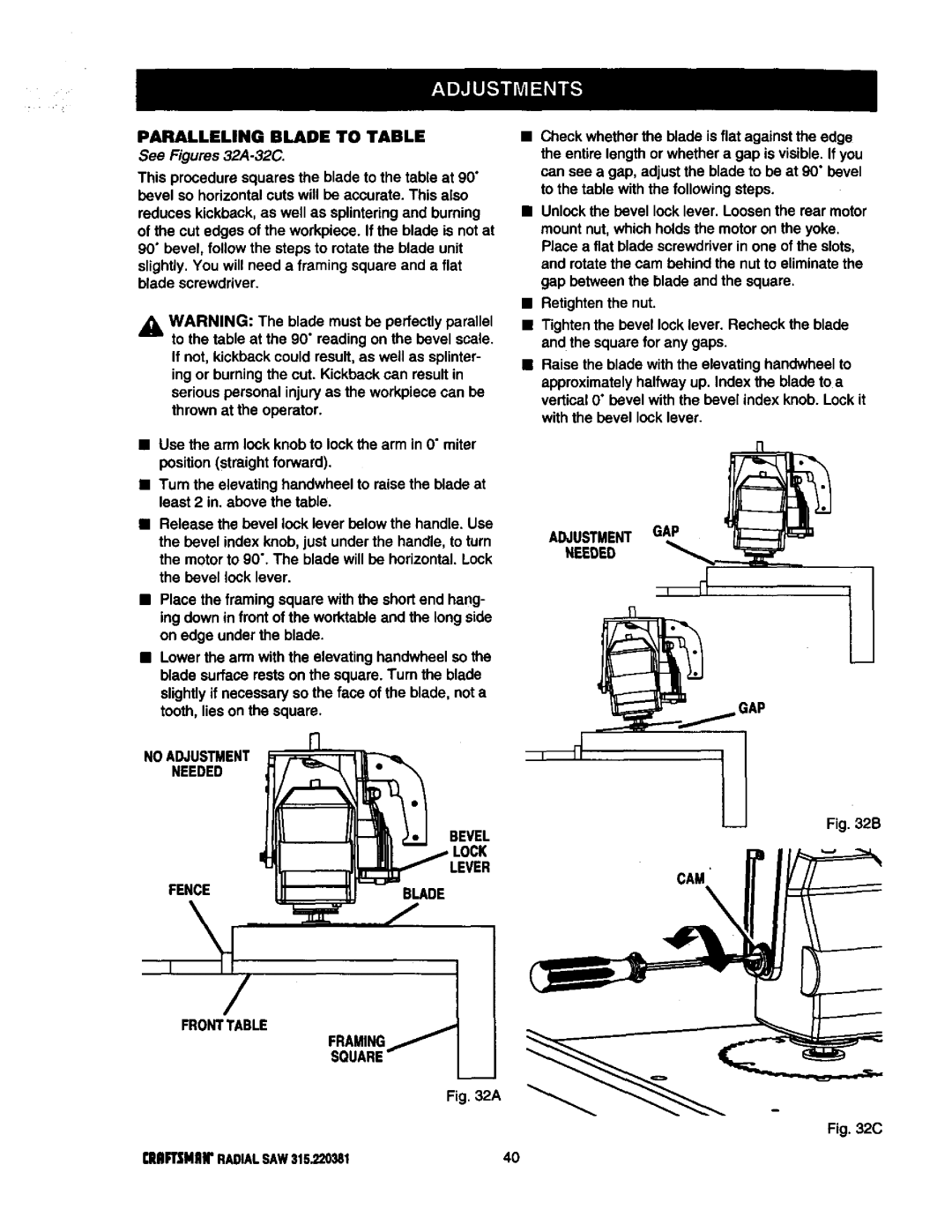 Craftsman 315.220381 Paralleling Blade to Table, See Figures 32A-32C, Noadjustment Needed Bevel, Adjustment GAP 