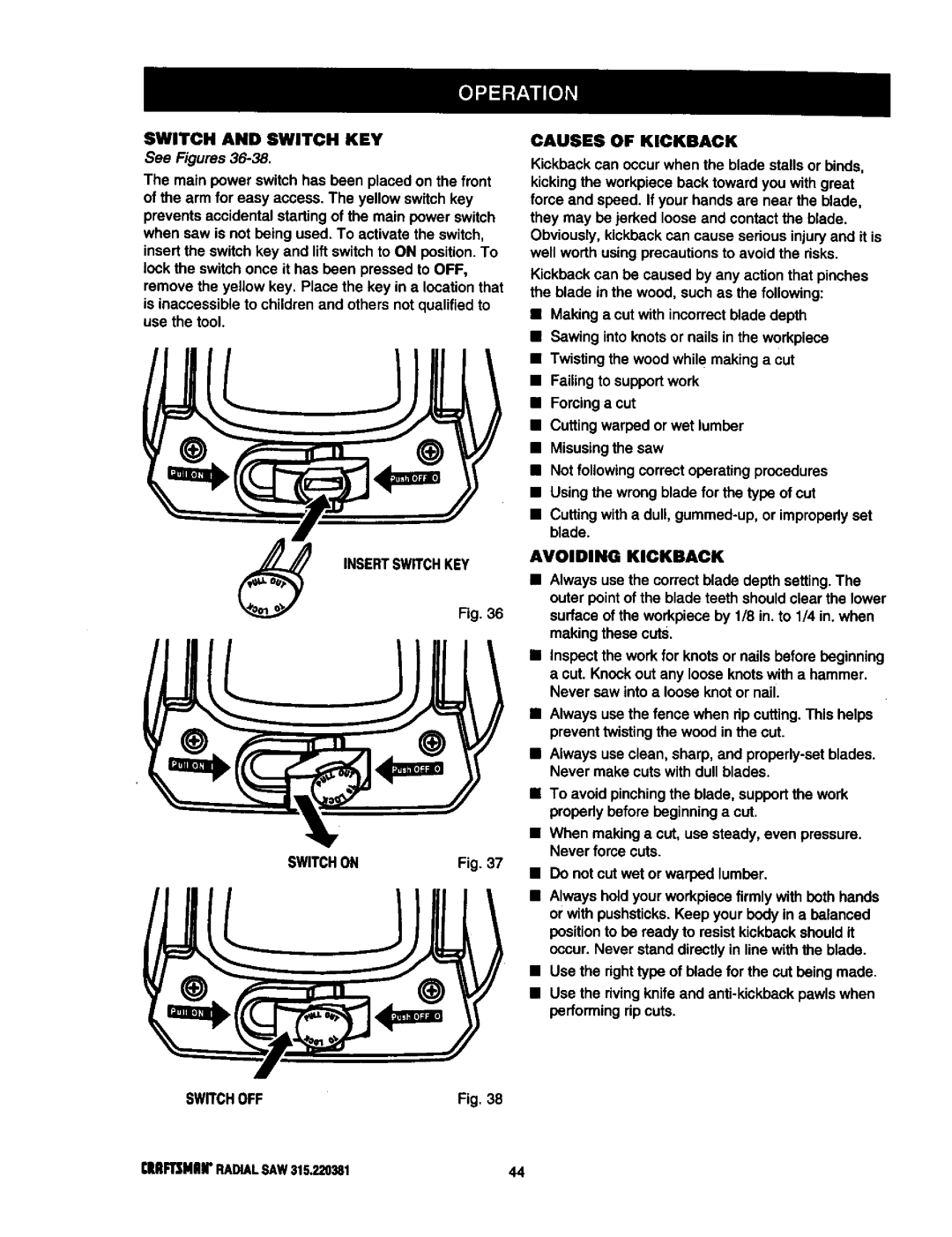 Craftsman 315.220381 Switch and Switch KEY, Insertswitchkey Switchon Switchoff Causes of Kickback, Avoiding Kickback 