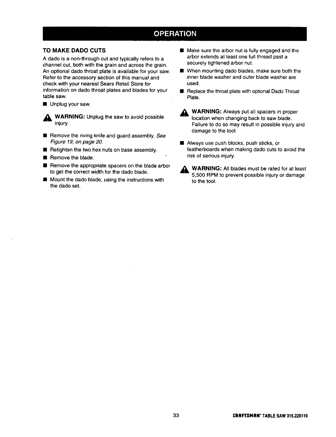 Craftsman 315.22811 owner manual To Make Dado Cuts, Unplug your saw, All blades must be rated For at least, Rpm 