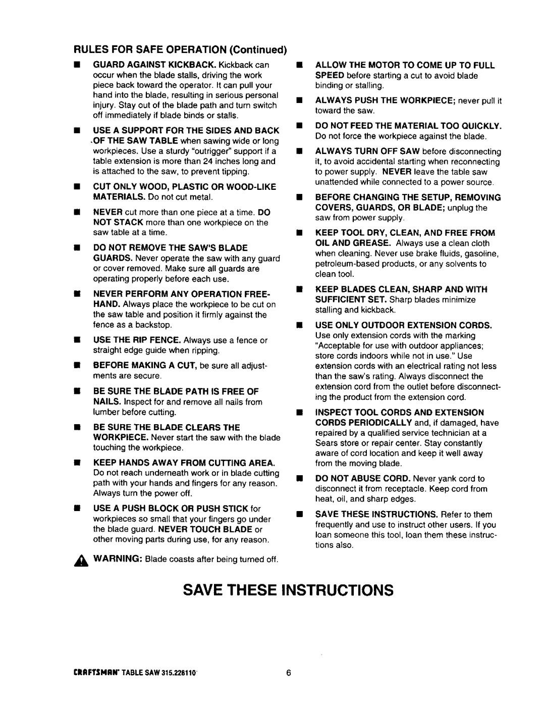 Craftsman 315.22811 owner manual USE a Support for the Sides and Back, Save These INSTRUCTIONS. Refer to them 