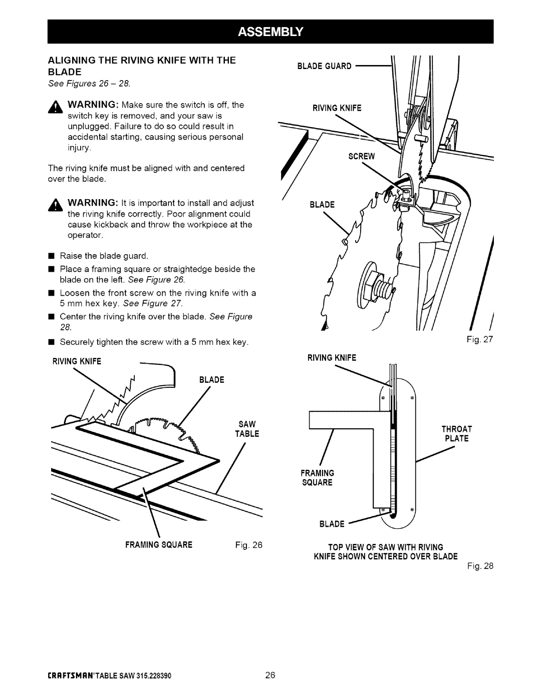 Craftsman 315.22839 See Figures 26, Rivingknife Blade Throat Plate Framing, Blade J, Knifeshowncenteredoverblade 