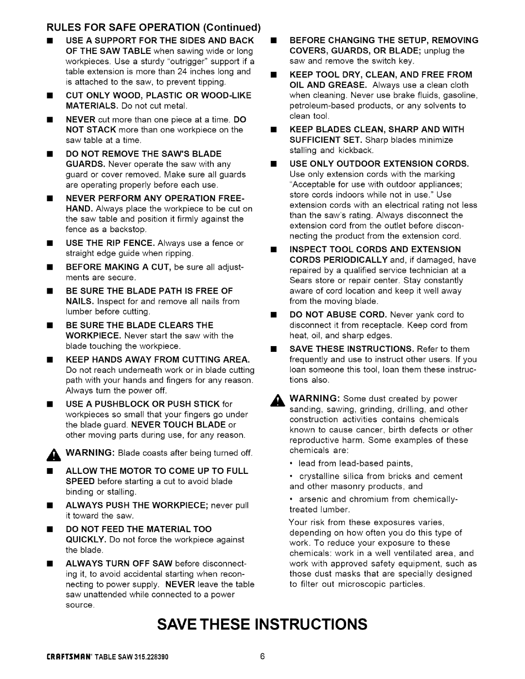 Craftsman 315.22839 owner manual Do not Feed the Material TOO 