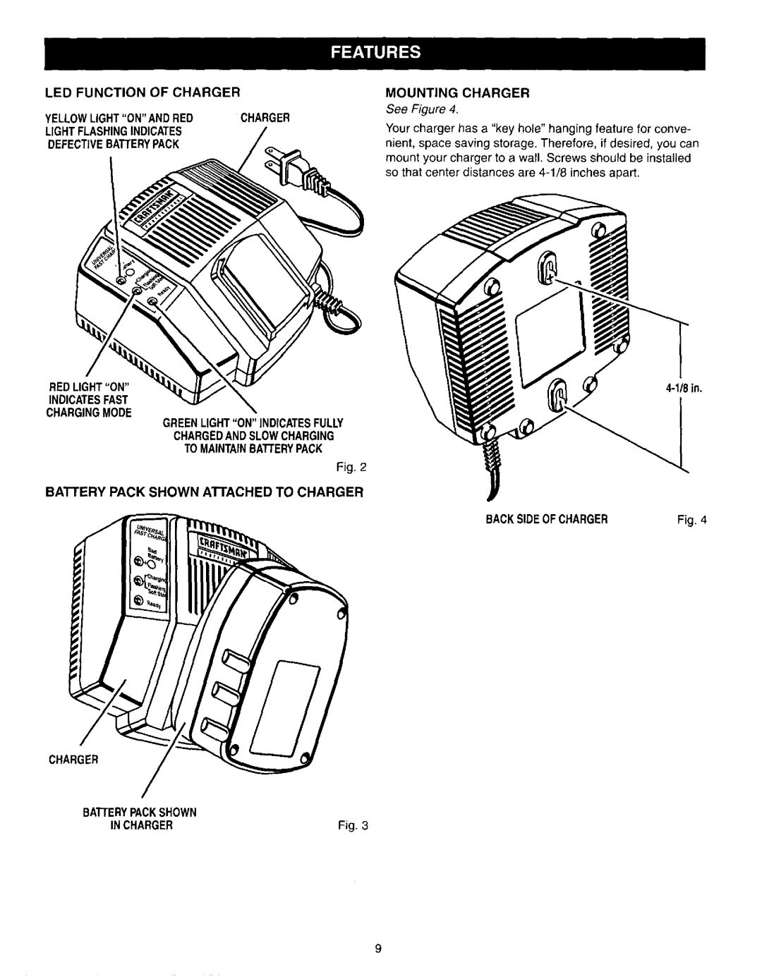 Craftsman 315.27119 LED Function of Charger, RED Lighton, Chargingmode Greenlighton Indicatesfully, Tomaintainbatterypack 