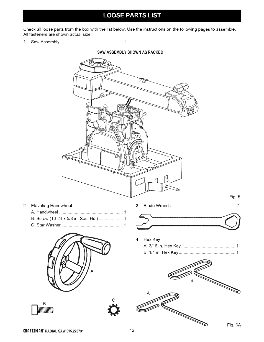 Craftsman 315.273731 owner manual SawAssembly, Sawassemblyshownas Packed 