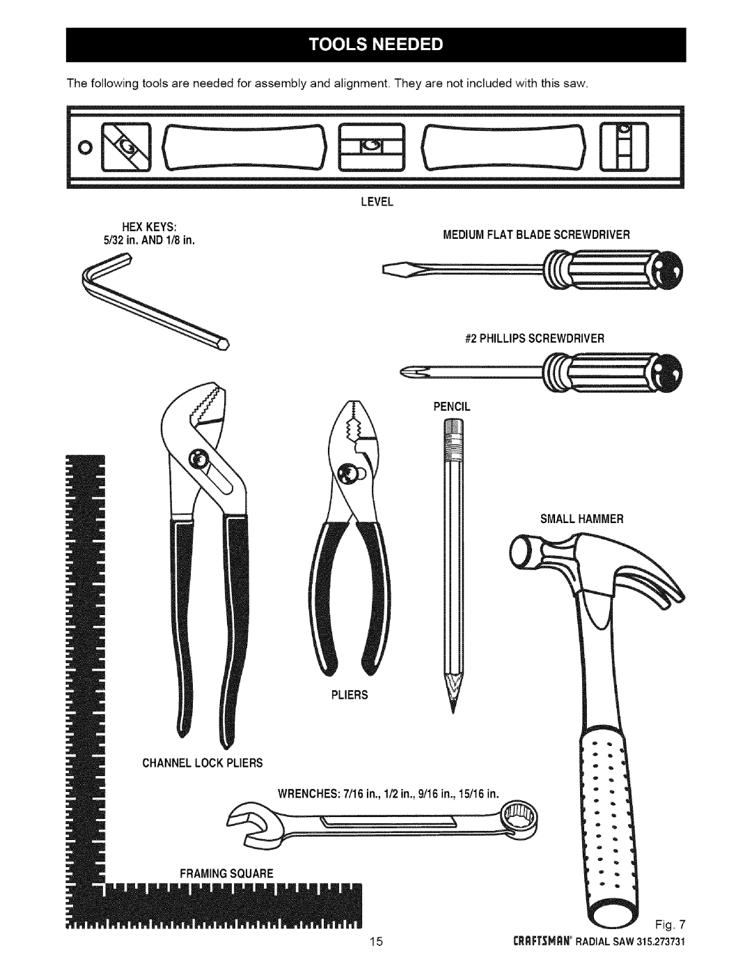 Craftsman 315.273731 owner manual HEX Keys, Pencil, Framingsquare 